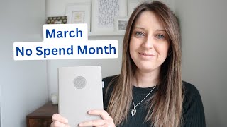 March No Spend Month | Declutter Your Life | Minimalist Living | No Buy Year