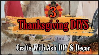 3 Thanksgiving DIYS | Easy and Affordable