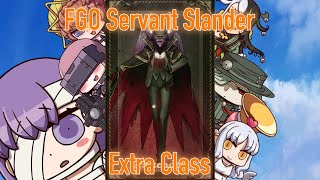 FGO Servant Slander: Extra Classes