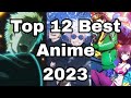 TOP 12 Animes of 2023