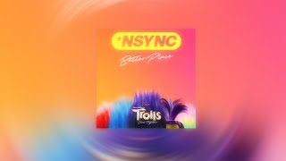 NSYNC - "Better Place" (Trolls 3 soundtrack) | Lyrics