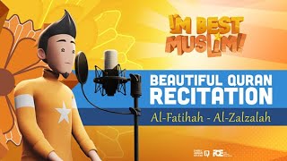 I'm Best Muslim | Beautiful Quran Recitation (Al-Fatihah - Al-Zalzalah)