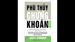 PHÙ THỦY CHỨNG KHOÁN - Jack D Schwager #Sachchungkhoan #dautu  #cophieu