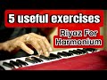5 Useful Exercises for Harmonium Riyaz || Palta Patterns || Technique