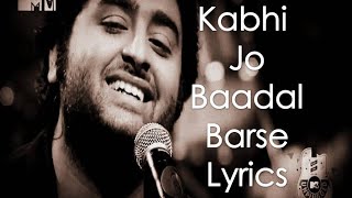 Kabhi Jo Badal Barse Lyrics  Arijit Singh (Jackpot)#KabhiJoBadalBarse #ArijitSingh #Jackpot