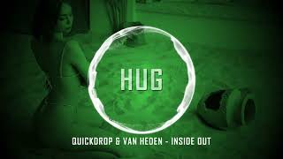 Quickdrop \u0026 Van Heden - Inside Out