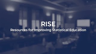 Resources for Improving Statistical Education (RISE) Working Group