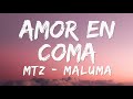 Amor En Coma - MTZ Manuel Turizo x Maluma | Lyrics Video