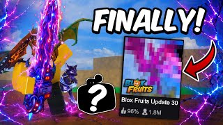 Blox Fruits Update 30 FiNALLY HERE! Fruit Rework + LEAKS..