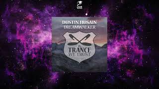 Dustin Husain - Dreamwalker (Extended Mix) [IN TRANCE WE TRUST]