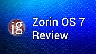 Zorin OS 7 Review   Linux Distro Reviews