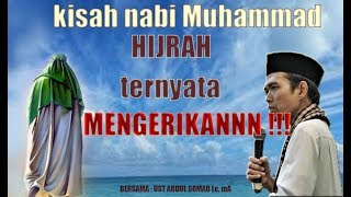 Download Lagu Kisah Nabi Muhammad SAW Hijrah Ust Abdul Somad Lc ... MP3 Gratis
