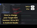 How to Update Target SDK ( 33 to 34 ) in Android Studio 2024 | Step-by-Step Guide