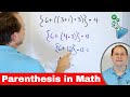 Using Parenthesis and Brackets in Math & Algebra