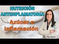 🔴 NUTRICIÓN ANTIINFLAMATORIA - El Azúcar y la Inflamación. Dra. Pilar Salazar