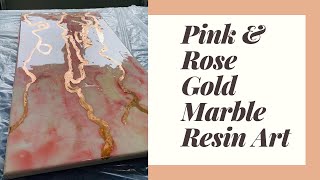 Pink \u0026 Rose Gold Marble Resin Art - Step By Step Tutorial