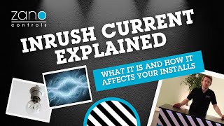 Zano Controls - Inrush Current Simply Explained