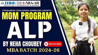 Conquering Challenges, Embracing Growth | Neha Chourey  | ALP MBA Batch 2022-24 | IIBS Bengaluru