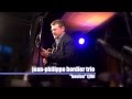 Jean-Philippe Bordier Trio  - 