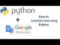 Translator using Python | Googletrans | Python tutorial