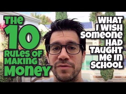 The 10 Rules Of Making Money: What I Wish Someone Had Taught Me In School The 10 Rules Of Making Money: What I Wish Someone Had Taught Me In School