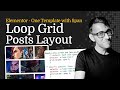 Unique Loop Grid Layouts with less Templates - Elementor