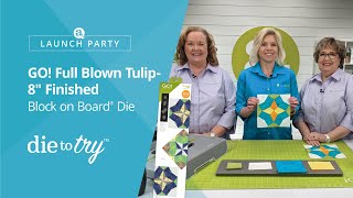 Die to Try: Creativity in Bloom, Tulip Quilt Block