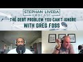 SLP293 Greg Foss The Debt Problem You Can’t Ignore - Full Video Interview