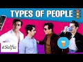 Types of People ft Mohsin Khan