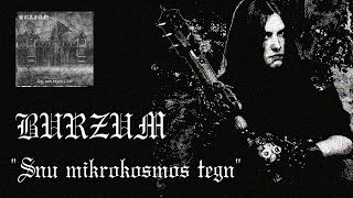 Burzum - Snu Mikrokosmos Tegn (Legendado PT-BR)