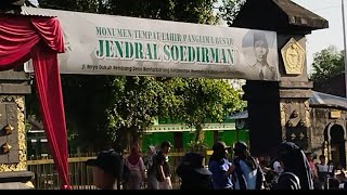 BERZIARAH KETEMPAT MASA KECILNYA PANGLIMA JENDERAL BESAR SOEDIRMAN  SAAT BERSAMA KELUARGA 😍🙏👍