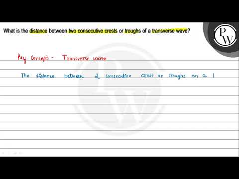 What is the least distance between two successive crests?