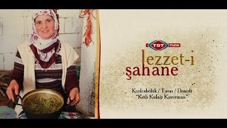 Lezzet-i Şahane 66.Bölüm Denizli Tavas Kızılcabölük