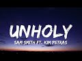 Sam Smith - Unholy (Lyrics) ft. Kim Petras | 