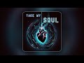 Take My Soul (AI Generated House Track)