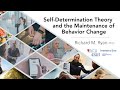 Self-Determination Theory and the Maintenance of Behavior Change