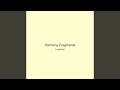 Harmony Fragments