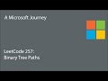 LeetCode 257 - Binary Tree Paths: A Microsoft Journey