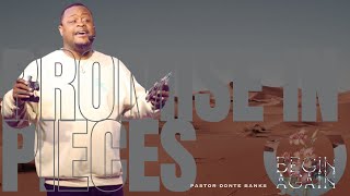 🔴 Promise In Pieces // BEGIN AGAIN // Pastor Donte Banks