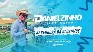 DANIELZINHO KACETEIRO AO VIVO EM NOSSA SENHORA DA GLÓRIA.