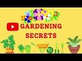 GARDENING SECRETS