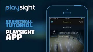 The PlaySight App - Basketball Features