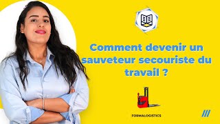 Minute Logistique - COMMENT DEVENIR SAUVETEUR SECOURISTE AU TRAVAIL (SST) ? | Formalogistics