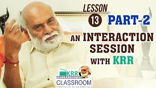 K Raghavendra Rao Classroom - Lesson 13 - Part#2 || An Interaction Session With KRR