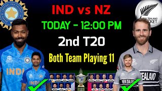 India 2nd T20 playing 11 | India Playing 11 VS New Zealand | Ind Playing 11 For 2nd T20 Match