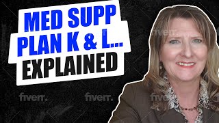 What are Med Supp Plan K and Plan L?