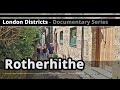 London Districts: Rotherhithe (Documentary)