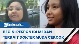 Begini Respon IDI Medan  Terkait Dokter Muda Cekcok dengan Pengunjung di RSUD Pirngadi