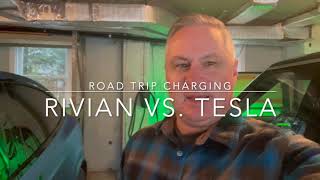 Rivian vs Tesla - Road Trip Charging