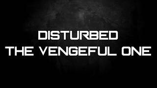 Disturbed The Vengeful One Lyrics